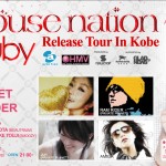 "HOUSE NATION - Ruby" Release Tour In Kobe