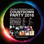 THE SUN & THE MOON presents COUNTDOWN PARTY 2016