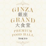 GINZA SIX GINZA GRAND PREMIUM FOOD HALL pre party